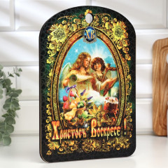 Доска разделочная пасхальная «Христос Воскресе. Ангелы» - Фото 1