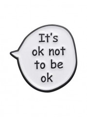 Значок «It is ok not to be ok» - Фото 6