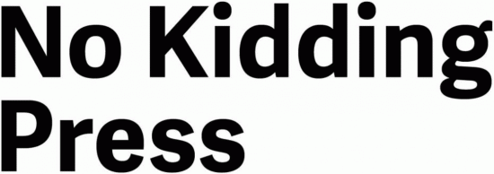 No Kidding Press