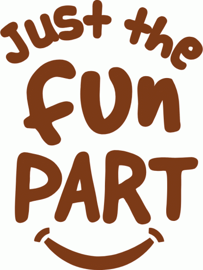 Just the Fun Part