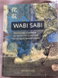 Отзыв на Wabi Sabi. Японские секреты истинного счастья в неидеальном мире от Эльмира