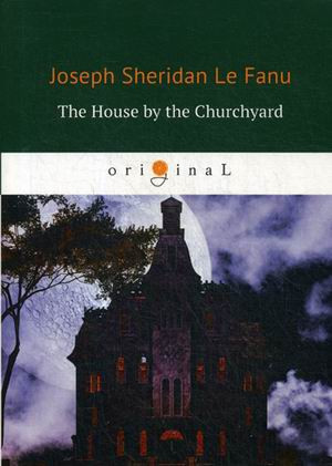 The House by the Churchyard