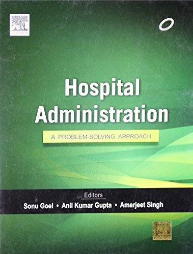 Hospital Administration: A Problem-solving Approach