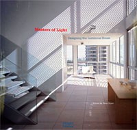 Masters of Light: Designing the Luminous House - Купить Masters of Light: Designing the Luminous House