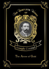 The Arrow of Gold. Volume 2