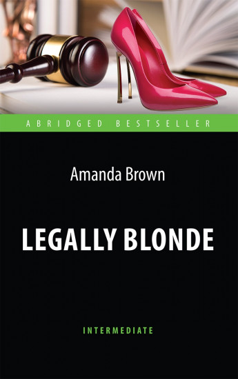 Legally Blonde. Блондинка в законе