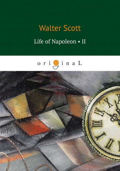 Life of Napoleon. Part 2