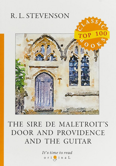 The Sire de Maletroit's Door and Providence and