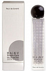Парфюмированная вода «Haiku Fleur De Sansho»