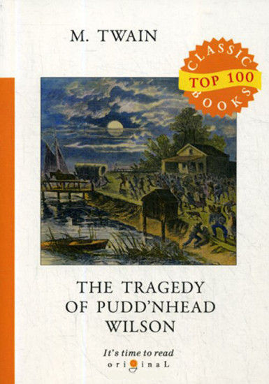 The Tragedy of Pudd’nhead Wilson