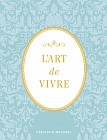 Блокнот «L'Art de Vivre. Счастье в мелочах»