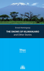 The snows of Kilimanjaro and other stories