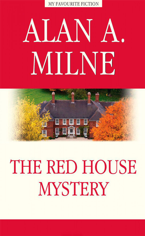 The red house mystery | My Favourite Fiction