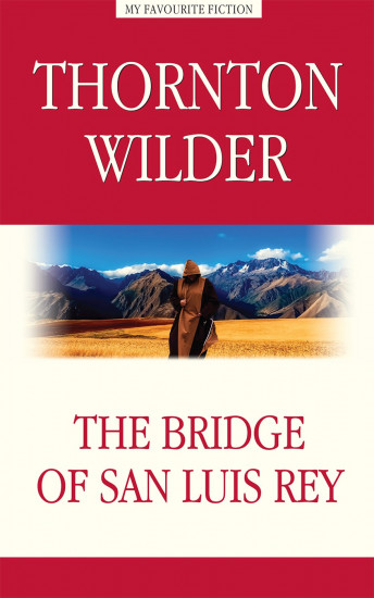 The bridge of San Luis Rey