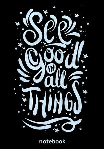 Блокнот «See good in all things»