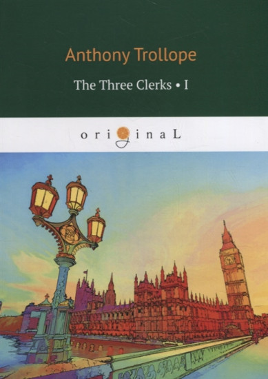 The Three Clerks. Part 1