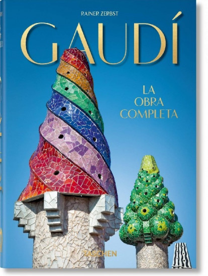 Gaudi. The Complete Works — 40th Anniversary Edition