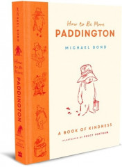 How to be more paddington: a book of kindness