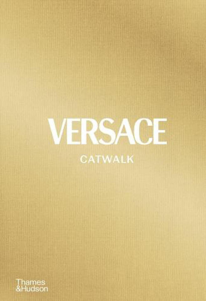 Versace Catwalk. The Complete Collections