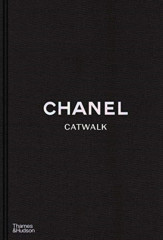 Chanel Catwalk. The Complete Collections