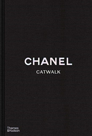Chanel Catwalk. The Complete Collections