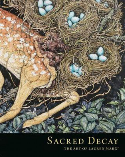Sacred Decay Art Lauren Marx