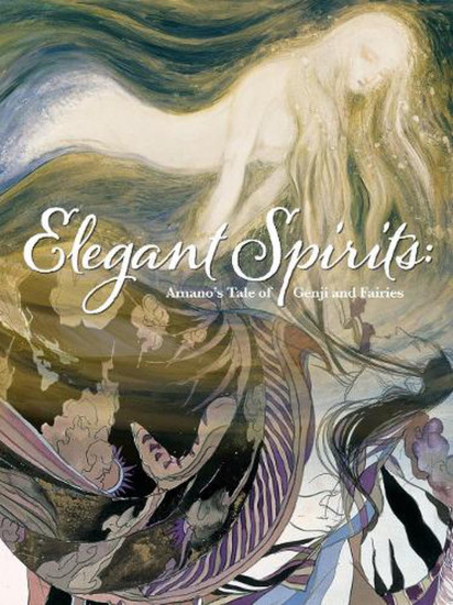 Elegant Spirits. Amano's Tale Of Genji And Fairies
