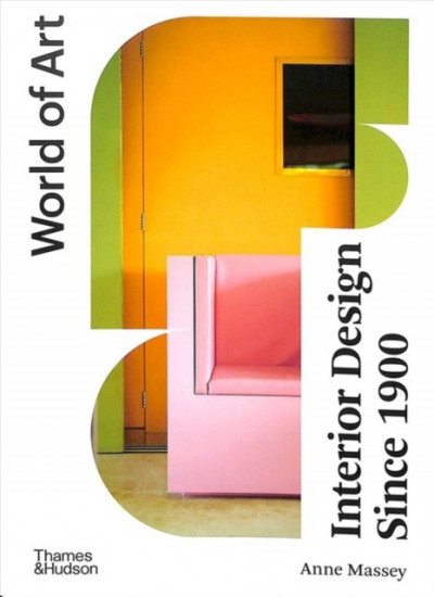 Interior Design Since 1900. World of Art