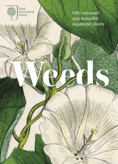 Rhs Weeds. Growing Untamed