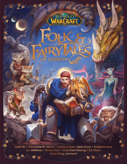 World of warcraft. Folk & fairy tales of azeroth