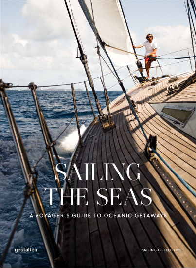 Sailing the Seas. Sailing Voyages and Oceanic Getaways. A Voyager's Guide to Oceanic Getaways