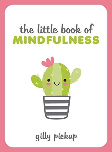 Little Book of Mindfulness