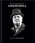 Little Book of Churchill. In His Own Words
