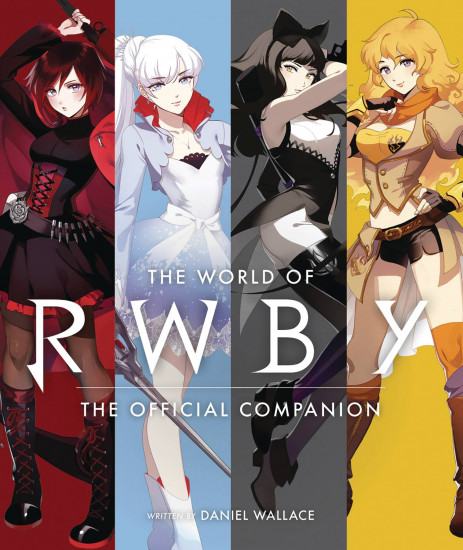 The World of RWBY. The Official Companion