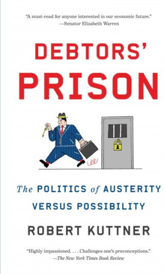 Debtors' Prison. The Politics of Austerity