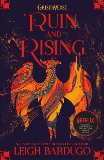 Grisha Trilogy 3. Ruin and Rising