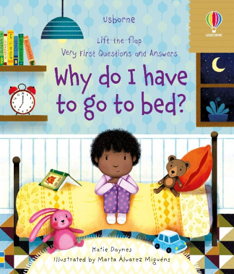 Why Do I Have To Go To Bed?