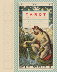 Tarot and Divination Cards. A Visual Archive