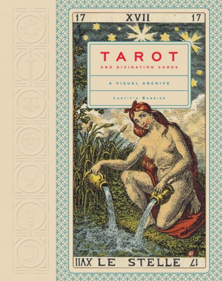 Tarot and Divination Cards. A Visual Archive
