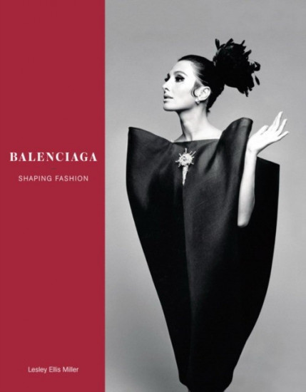 Balenciaga. Shaping Fashion