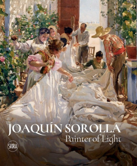 Joaquin Sorolla. Painter of Light