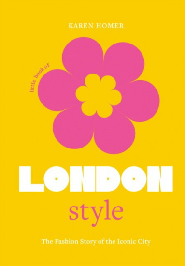 London style little book: The fashion story of the iconic city