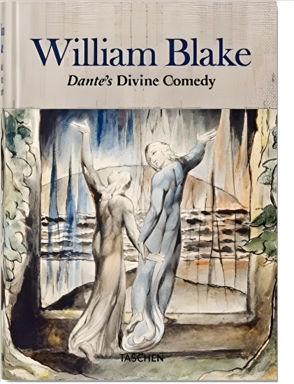 William Blake. Dante’s «Divine Comedy», the Complete Drawings