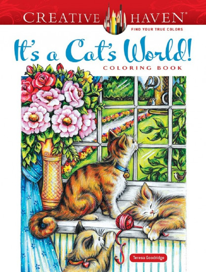 Creative Haven It`s a Cat`s World! Coloring Book