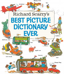 Richard Scarry's Best Picture Dictionary Ever