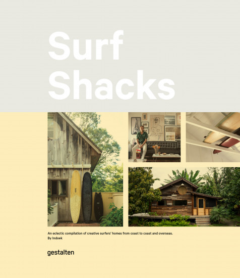 Surf Shacks. An Eclectic Compilation of Surfers