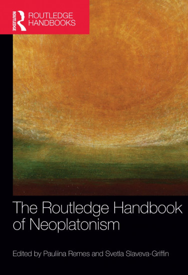The Routledge Handbook of Neoplatonism