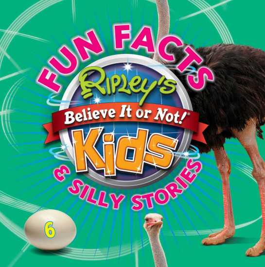 Ripley`s Fun Facts & Silly Stories 6