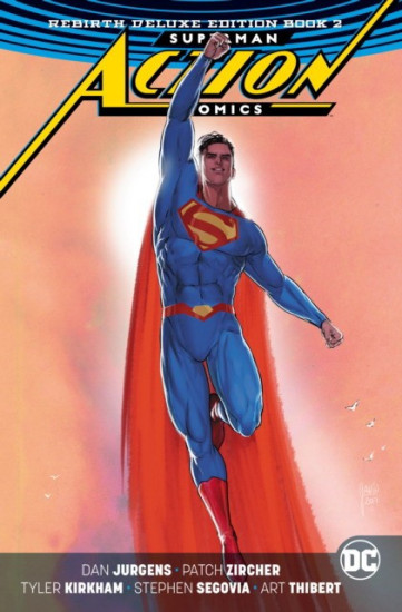 Superman: Action Comics. The Rebirth Deluxe