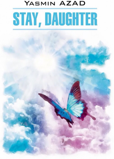Stay, Daughter